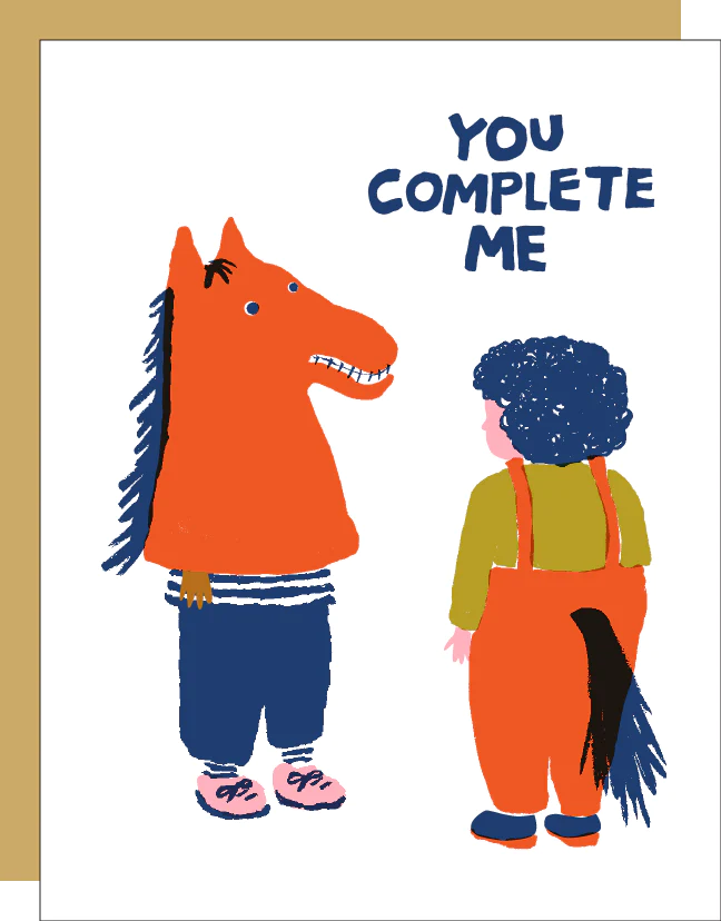 You Complete Me Greeting Card