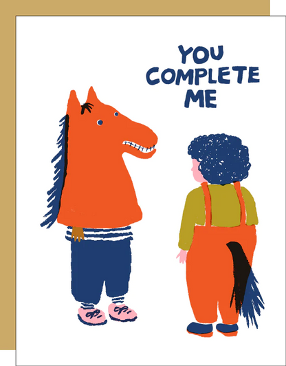You Complete Me Greeting Card