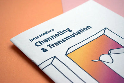Intermediate Channeling & Transmutation Zine