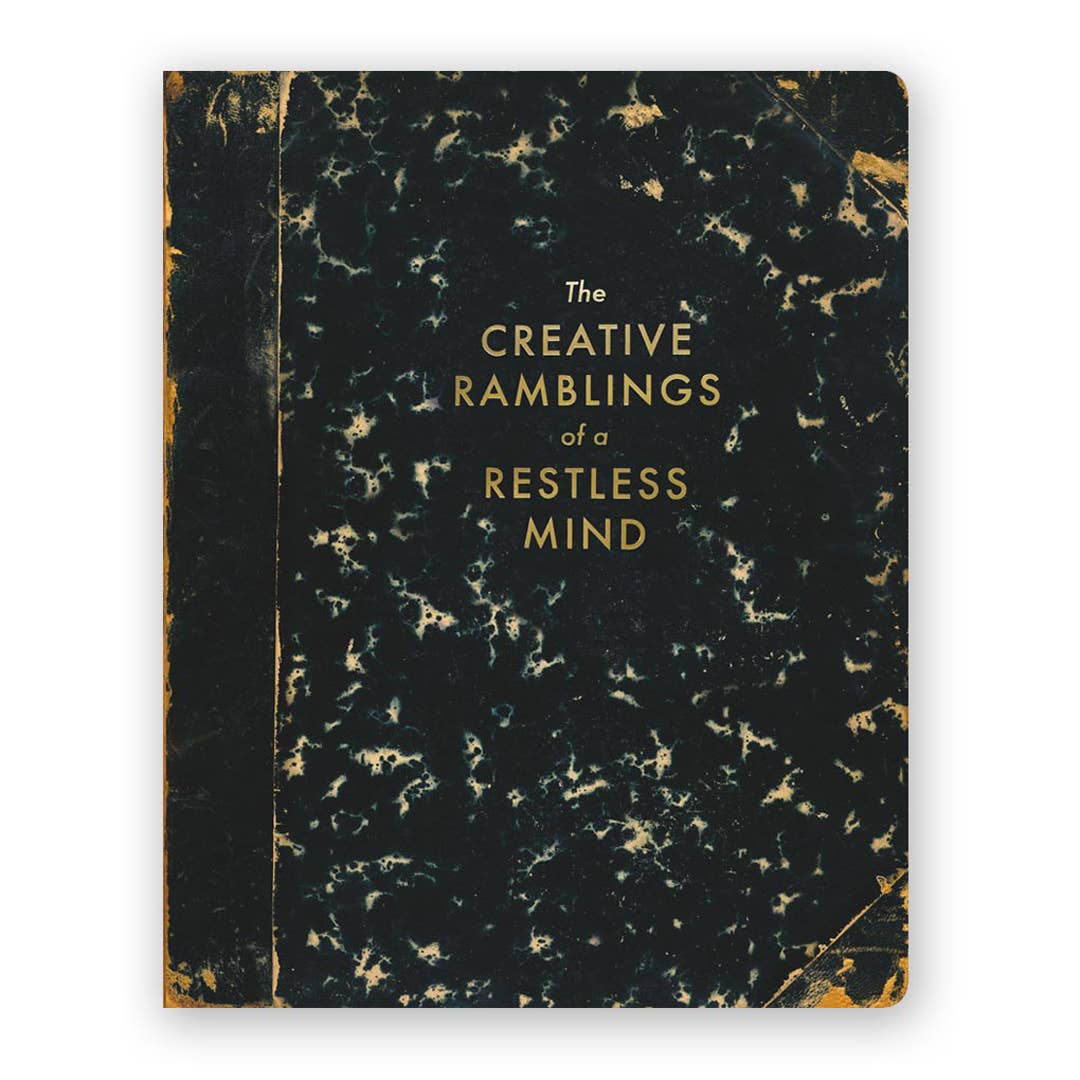 Creative Ramblings of a Restless Mind Journal